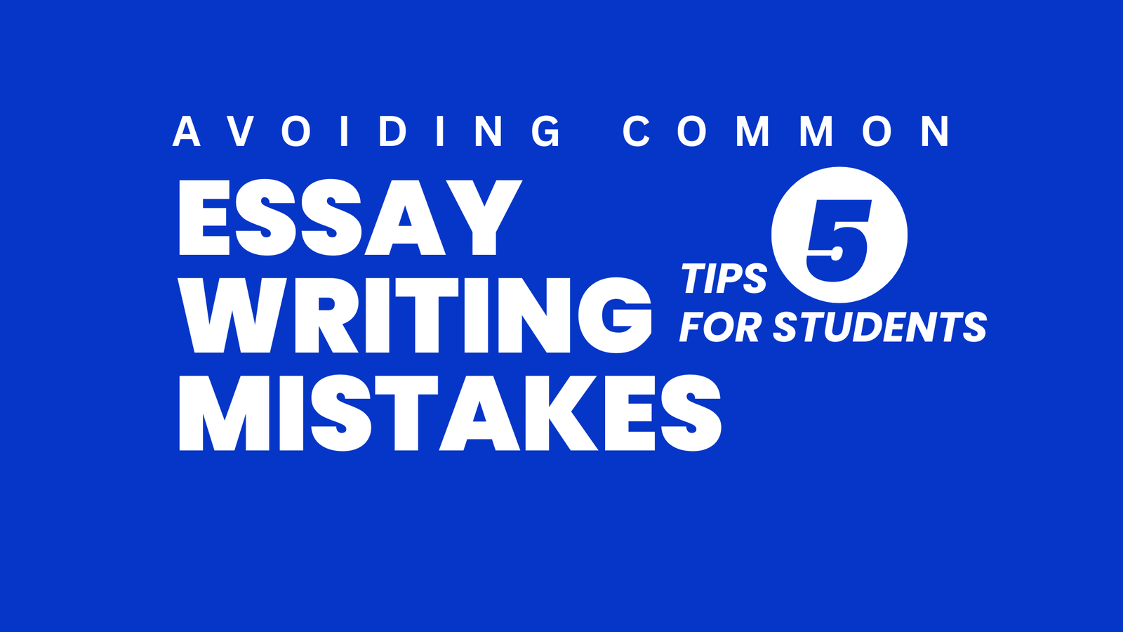 The Five Essay Mistakes We See Every Application Season